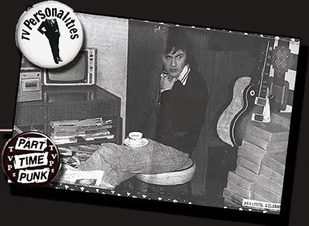 Figure 2: TV Personalities – Part Time Punks Cover Sleeve (Kings Road Records, 1978).